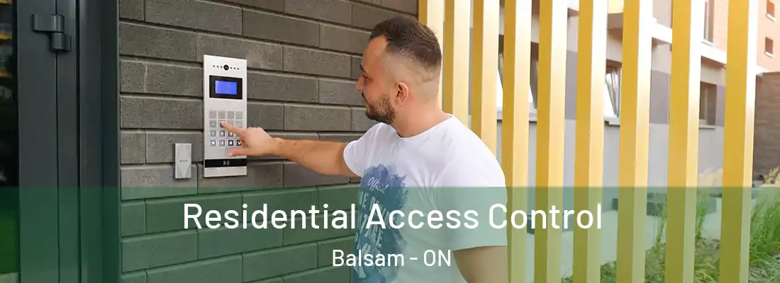  Residential Access Control Balsam - ON