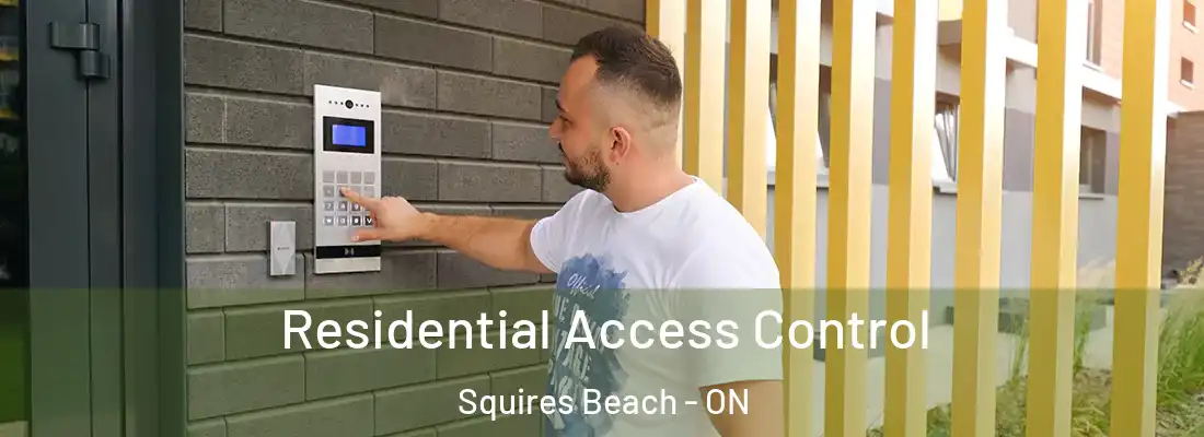  Residential Access Control Squires Beach - ON
