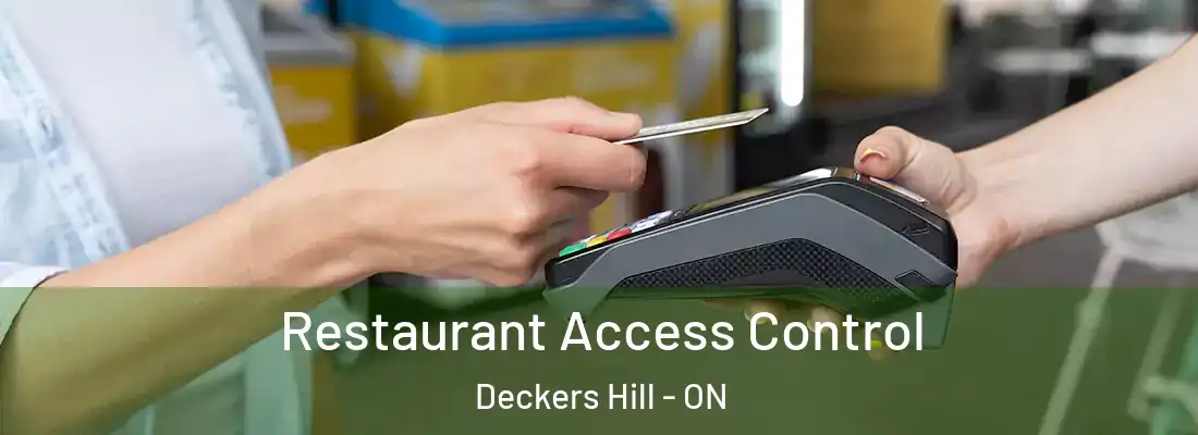  Restaurant Access Control Deckers Hill - ON