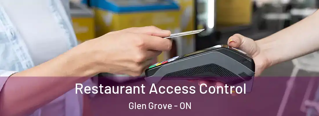  Restaurant Access Control Glen Grove - ON