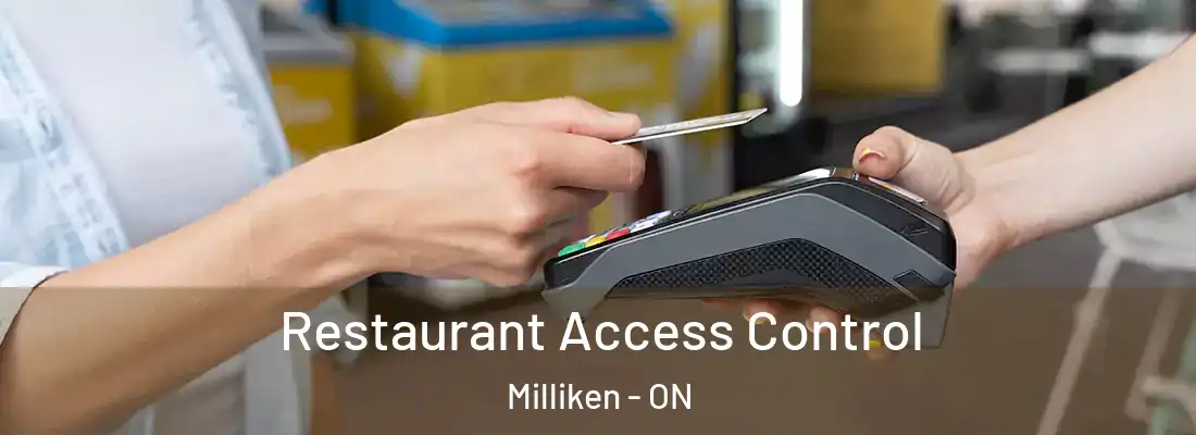  Restaurant Access Control Milliken - ON