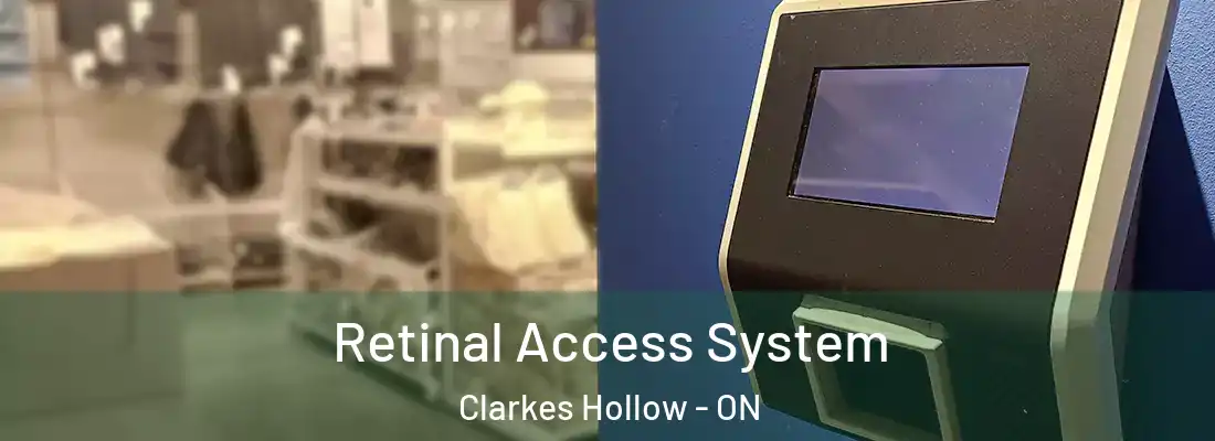  Retinal Access System Clarkes Hollow - ON