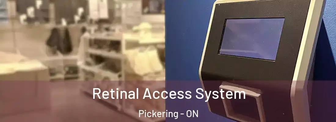  Retinal Access System Pickering - ON