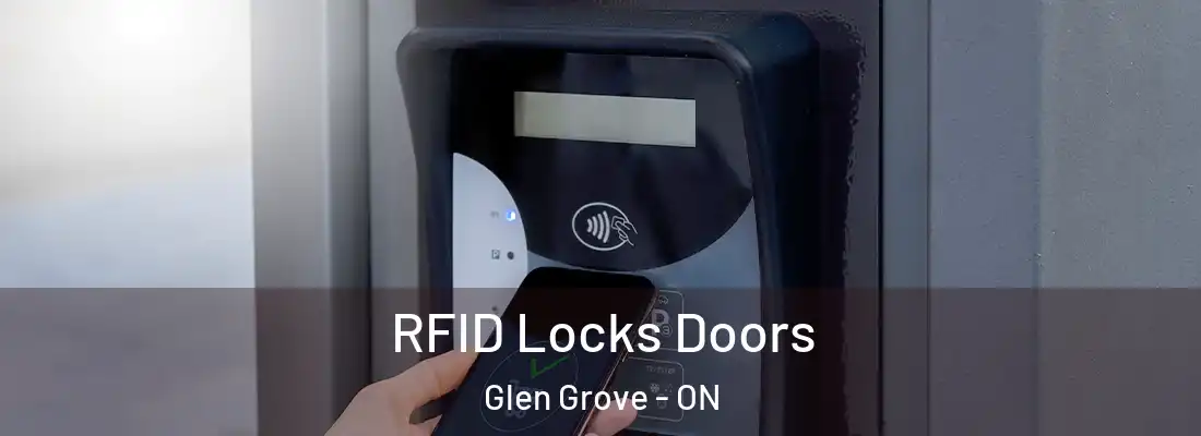  RFID Locks Doors Glen Grove - ON