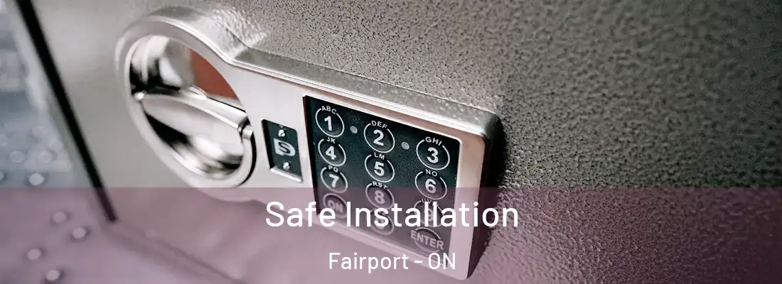  Safe Installation Fairport - ON