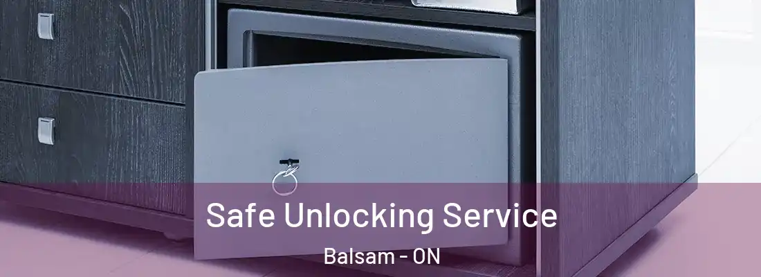  Safe Unlocking Service Balsam - ON