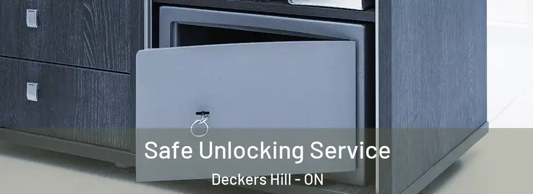  Safe Unlocking Service Deckers Hill - ON