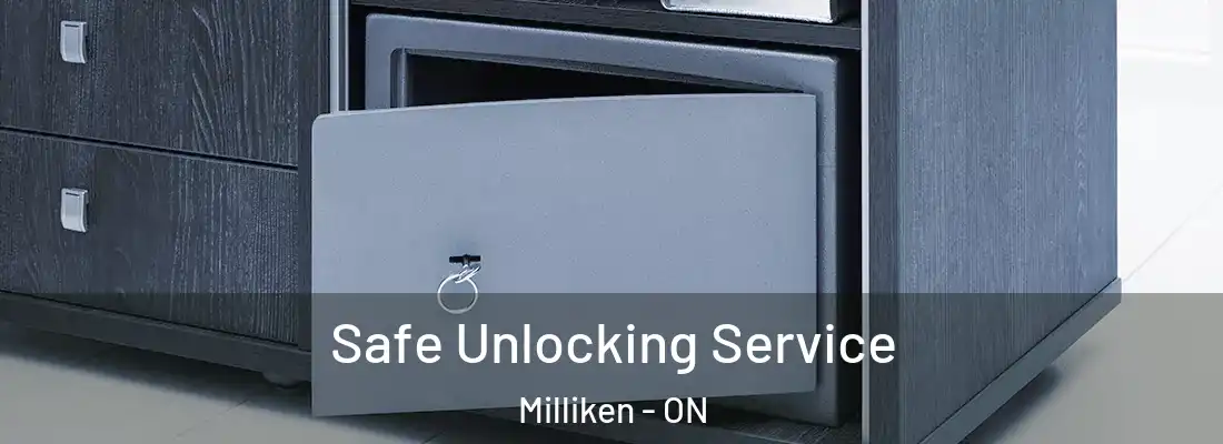  Safe Unlocking Service Milliken - ON