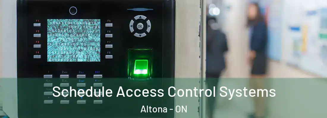  Schedule Access Control Systems Altona - ON