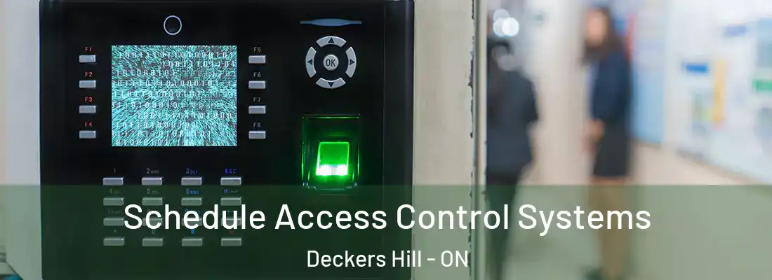  Schedule Access Control Systems Deckers Hill - ON