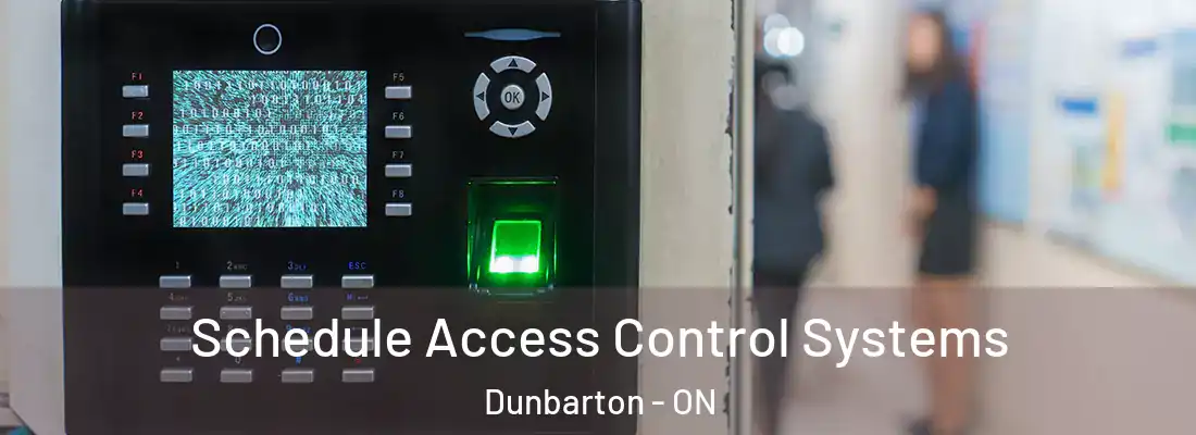  Schedule Access Control Systems Dunbarton - ON