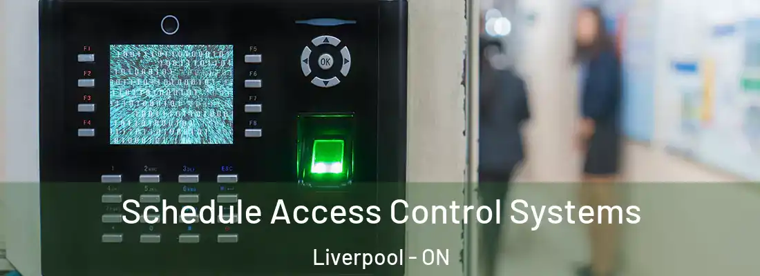  Schedule Access Control Systems Liverpool - ON
