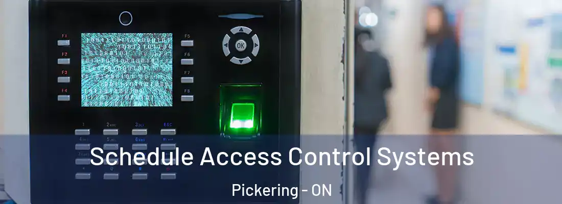  Schedule Access Control Systems Pickering - ON