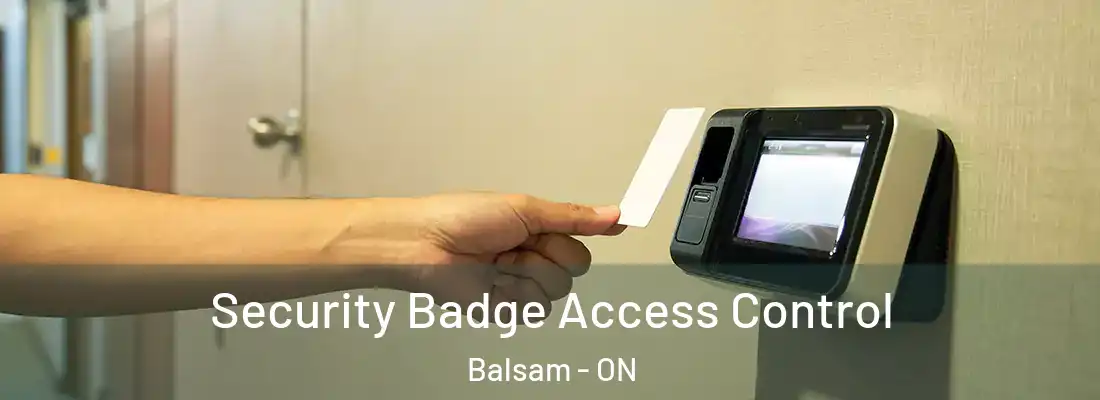  Security Badge Access Control Balsam - ON