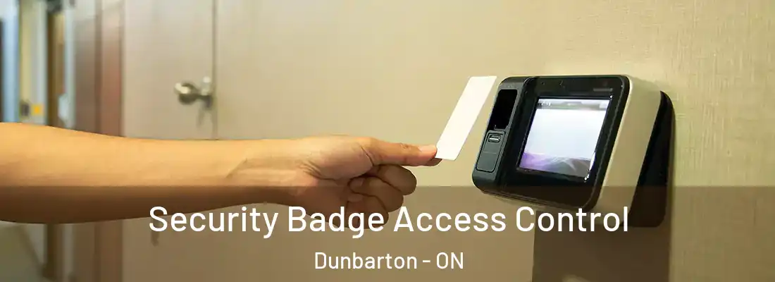  Security Badge Access Control Dunbarton - ON