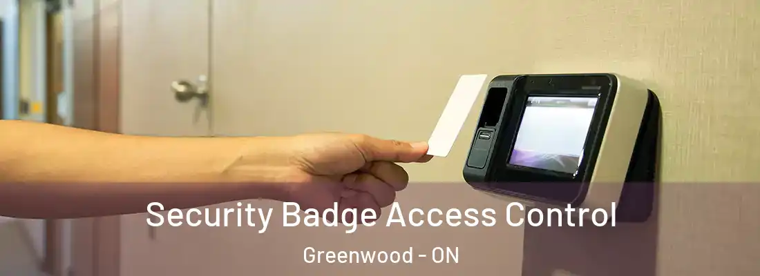  Security Badge Access Control Greenwood - ON