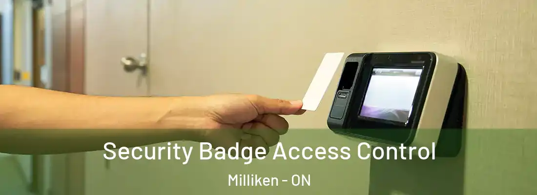  Security Badge Access Control Milliken - ON