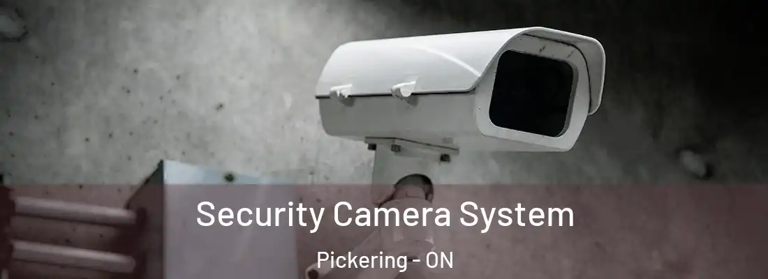  Security Camera System Pickering - ON