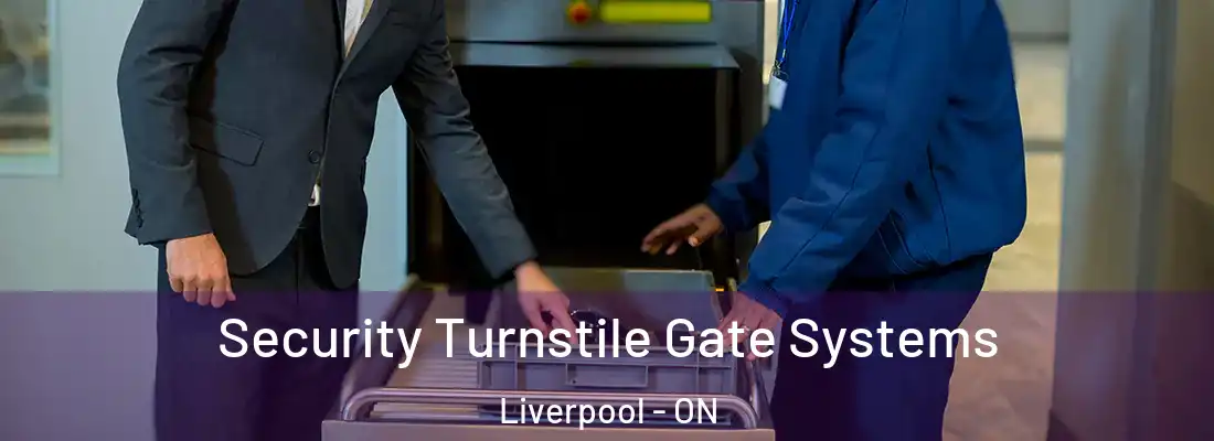  Security Turnstile Gate Systems Liverpool - ON