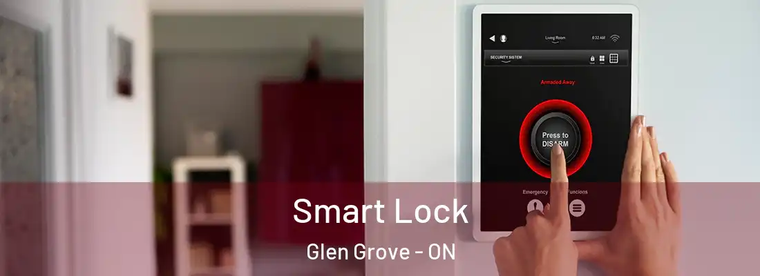  Smart Lock Glen Grove - ON