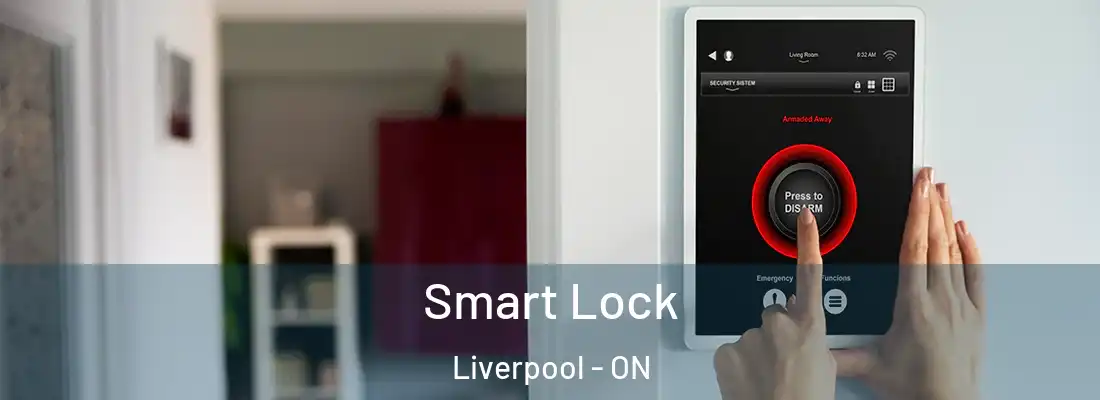  Smart Lock Liverpool - ON