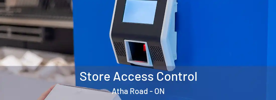  Store Access Control Atha Road - ON