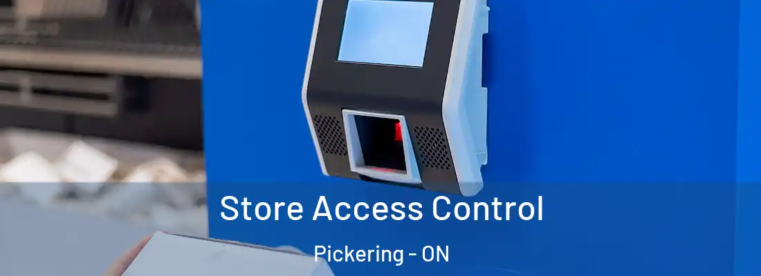  Store Access Control Pickering - ON