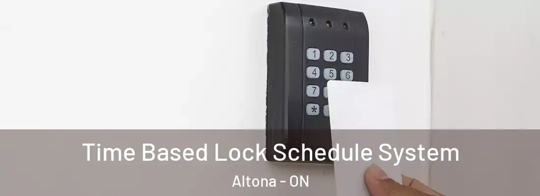  Time Based Lock Schedule System Altona - ON