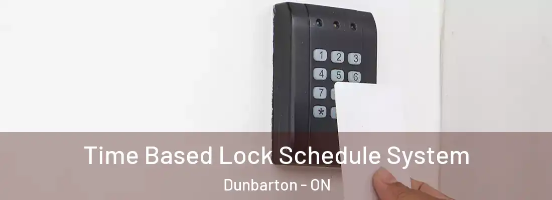  Time Based Lock Schedule System Dunbarton - ON