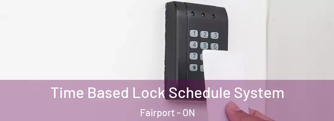  Time Based Lock Schedule System Fairport - ON