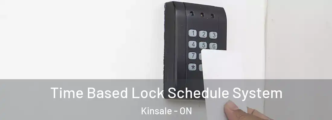  Time Based Lock Schedule System Kinsale - ON