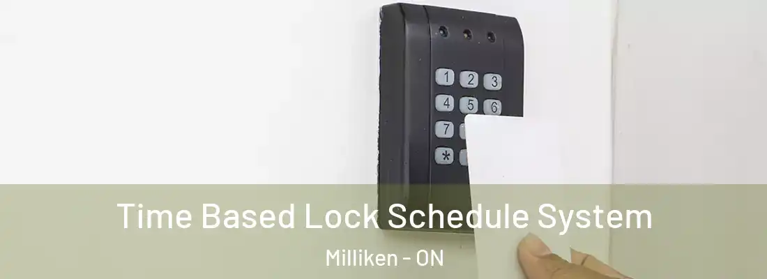  Time Based Lock Schedule System Milliken - ON