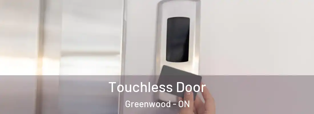  Touchless Door Greenwood - ON