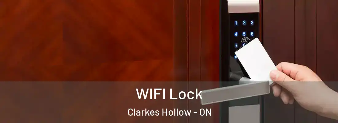  WIFI Lock Clarkes Hollow - ON