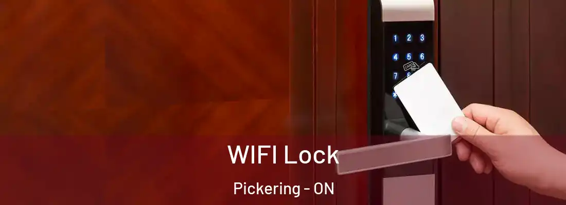  WIFI Lock Pickering - ON