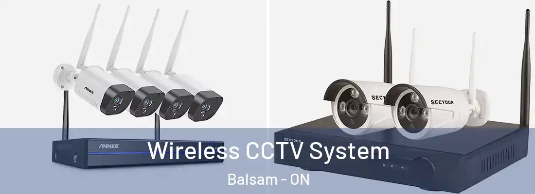  Wireless CCTV System Balsam - ON