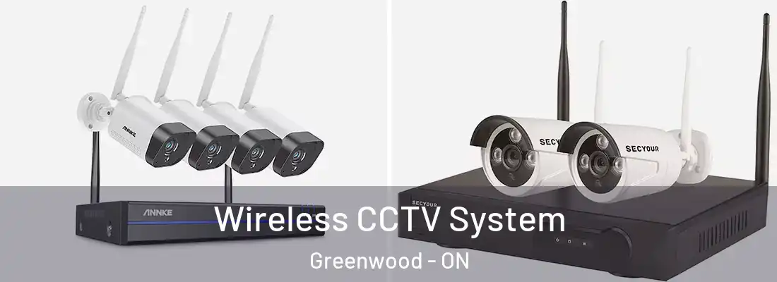  Wireless CCTV System Greenwood - ON