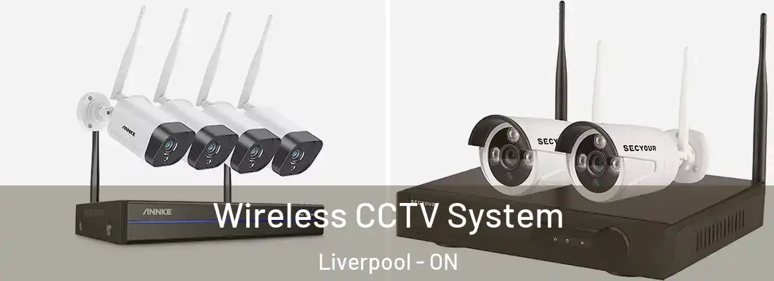  Wireless CCTV System Liverpool - ON